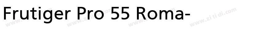 Frutiger Pro 55 Roma字体转换 Frutiger Pro 55 Roma字体转换